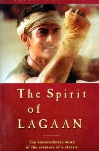 Satyajit Bhatkal - The Spirit of Lagaan