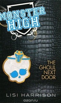 Lisi Harrison - The Ghoul Next Door