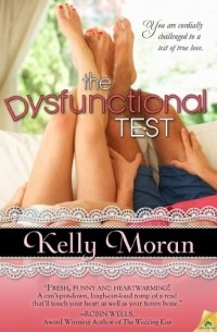 Kelly Moran - The Dysfunctional Test
