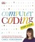 Кэрол Вордерман - Computer Coding for Kids