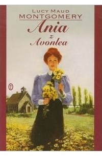 Montgomery Lucy Maud - Ania z Avonlea