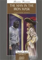 Александр Дюма - Man In the Iron Mask: Level 5: Teacher&#039;s Book