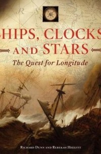 Ships, Clocks, and Stars: The Quest for Longitude