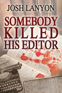 Josh Lanyon - Somebody Killed His Editor