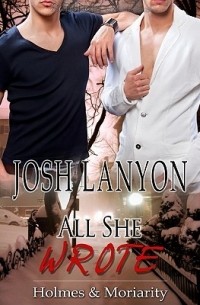Josh Lanyon - All She Wrote