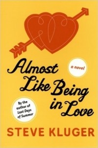 Steve Kluger - Almost Like Being In Love