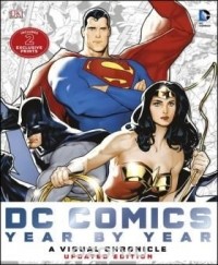 без автора - DC Comics Year by Year A Visual Chronicle