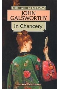 John Galsworthy - In Chancery