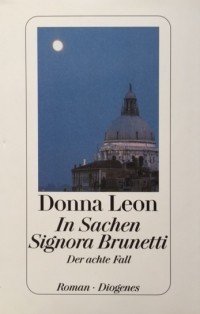 Donna Leon - In Sachen Signora Brunetti