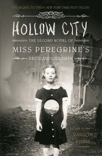 Ренсом Риггз - Hollow City