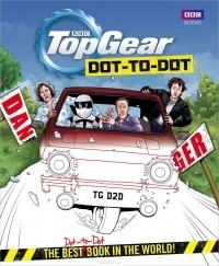 Kevin Pettman - Top Gear Dot-to-Dot: The Best (Dot-to-Dot) Book in the World!