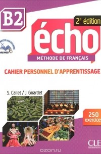  - Echo B2: Cahier personnel d'apprentissage (+ CD-ROM)