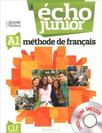  - Echo Junior: A1: Methode de francaise: Livre de l'eleve (+ DVD)