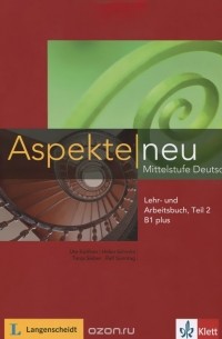  - Aspekte neu B1+: Mittelstufe Deutsch: Lehr- und Arbeitsbuch: Teil 2 (+ CD)