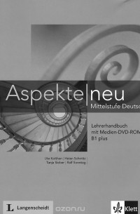 - Aspekte Neu: Lehrerhandbuch B1 Plus: Mittelstufe Deutsch (+ DVD-ROM)