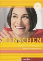 Daniela Niebisch - Menschen B1: Deutsch als Zweitsprache: Vokabeltaschenbuch