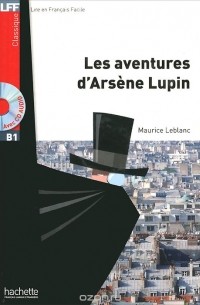 Морис Леблан - Les Aventures d'Arsene Lupin (+ CD MP3)