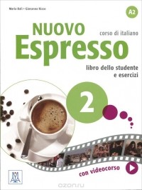  - Nuovo Espresso 2: Livello A2: Corso di italiano: Libro dello student e esercizi