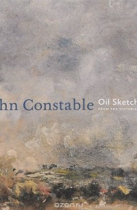 - John Constable: Oil Sketches from the Victoria and Albert Museum