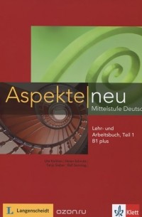  - Aspekte neu B1+: Mittelstufe Deutsch: Lehr- und Arbeitsbuch: Teil 1 (+ CD)
