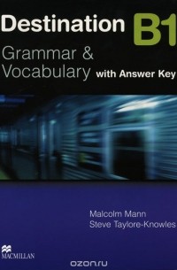  - Destination: Level B1: Grammar & Vocabulary: With Answer Key