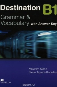 Destination: Level B1: Grammar & Vocabulary: With Answer Key