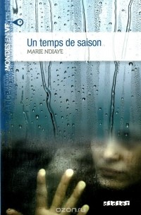 Un temps de saison: Niveau B2