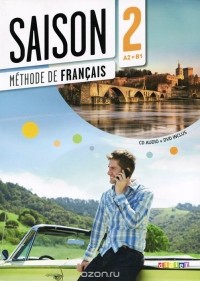  - Saison 2: Livre A2-B1: Methode de Francais (+ CD-ROM, DVD-ROM)