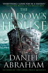 Daniel Abraham - The Widow's House