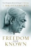 J Krishnamurti - Freedom from the Known