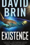 David Brin - Existence