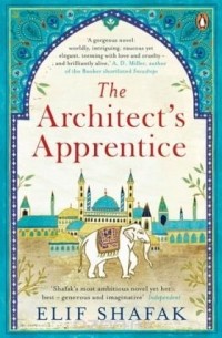 Элиф Шафак - The Architect's Apprentice