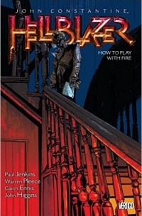  - John Constantine, Hellblazer Volume 12: How to Play with Fire