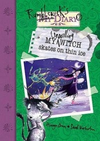 Hiawyn Oram - My Unwilling Witch Skates On Thin Ice