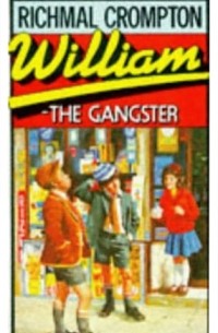 Richmal Crompton - William the Gangster #16