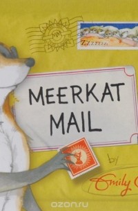 Emily Gravett - Meerkat Mail