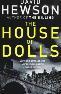 David Hewson - The House of Dolls (Pieter Vos #1)
