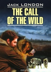 Джек Лондон - The Call of the Wild