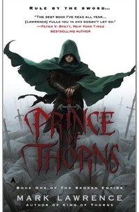 Mark Lawrence - Prince of Thorns