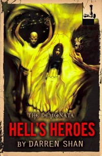 Darren Shan - Hell's Heroes