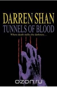 Darren Shan - Tunnels of Blood
