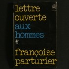 Françoise Parturier - Lettre ouverte aux hommes