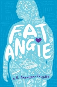 e.E. Charlton-Trujillo - Fat Angie
