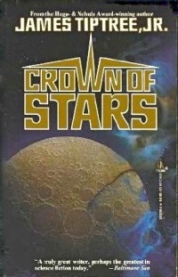 Джеймс Типтри-младший - Crown Of Stars (сборник)