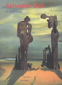  - Salvador Dali: A Mythology