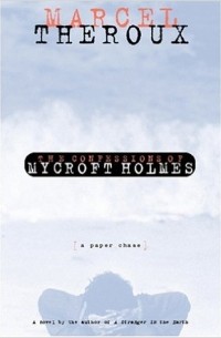 The  Confessions of Mycroft Holmes: A Paper Chase