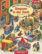 - Mein Mini-Wimmelbuch: Ringsum in der Stadt