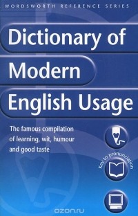 Х. В. Фовлер - Dictionary of Modern English Usage