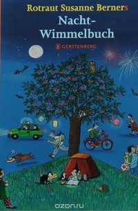 Ротраут Сузанна Бернер - Nacht-Wimmelbuch