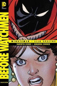  - Before Watchmen: Minutemen/Silk Spectre (сборник)